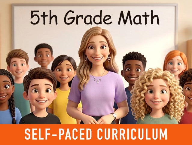 Non-Gamified ~ 5th Grade Math (Self - Paced)