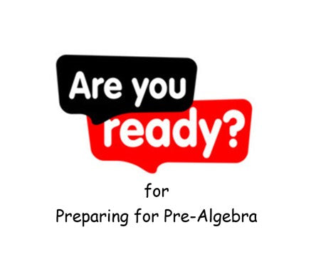 Preparing for Pre-Algebra Readiness - Summer ~ Tues 10am EST with Mrs. G