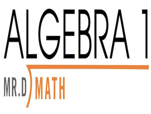 Mr. D Math Algebra I - Self-Paced