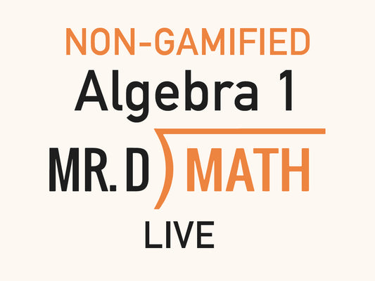 Non-Gamified ~ Live Algebra I